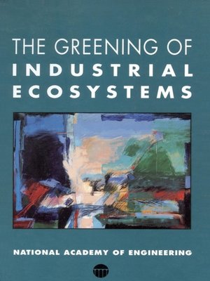 cover image of The Greening of Industrial Ecosystems